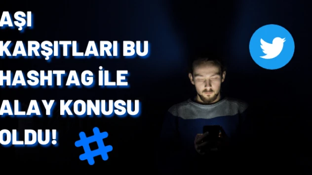 Aşı karşıtları sosyal medyada dalga konusu oldu