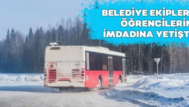 Karda mahsur kalan öğrenciler kurtarıldı