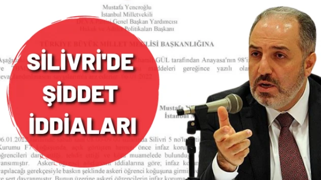 Silivri'de işkence mi var?