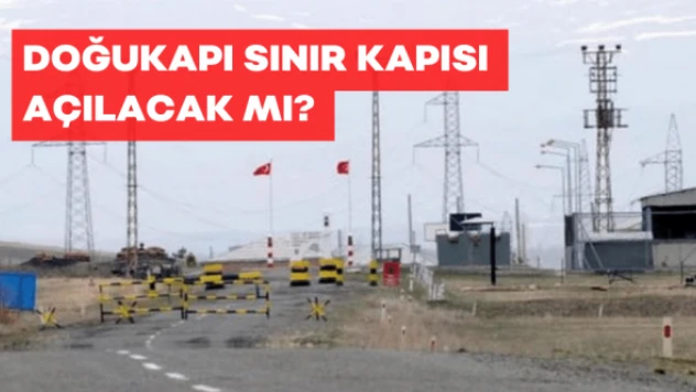 29 yıldır Doğukapı Sınır Kapısı'nın açılmasını bekliyorlar