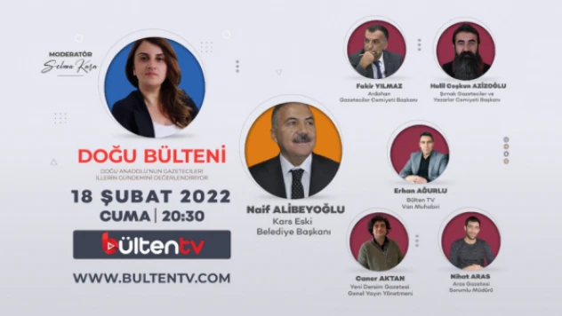 'DOĞU BÜLTENİ' BAŞLADI...