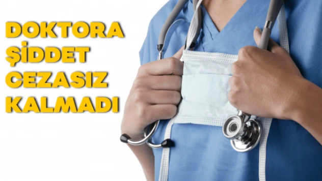 Doktoru darp eden hasta yakını kurtulamadı