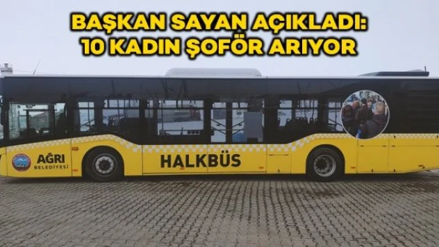 Ağrı Belediyesi otobüs şoförü istihdam edecek