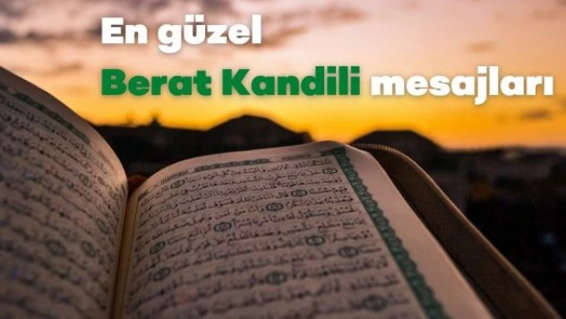 En güzel ve en anlamlı Berat Kandili mesajları...
