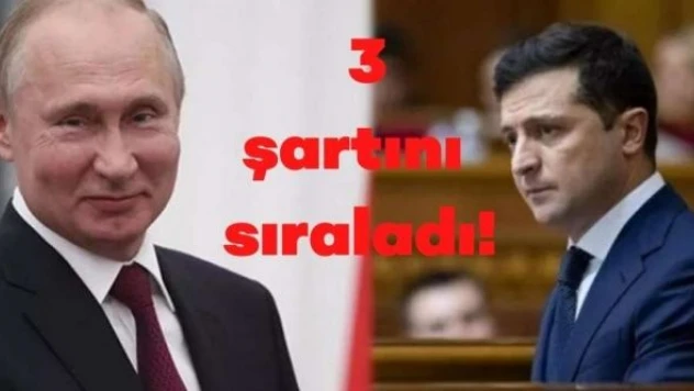 Rusya barış için 3 şartını sıraladı!