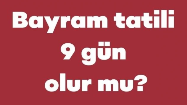 Kabine yarın toplanıyor: Bayram tatili kaç gün olacak?