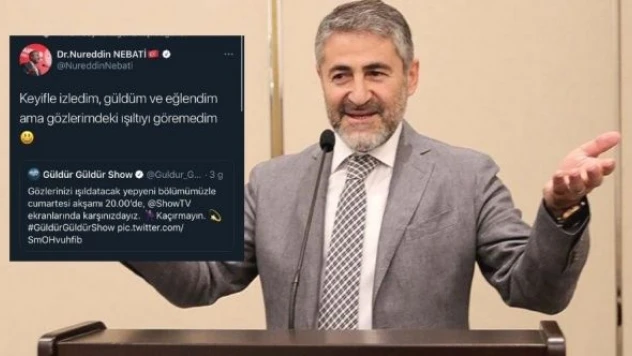 Bakan Nebati'den Güldür Güldür yorumu