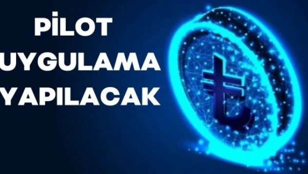 Dijital TL'de pilot uygulama yapılacak