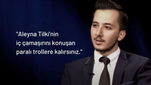 İbrahim Haskoloğlu: &quotAleyna Tilki'nin iç çamaşırlarını konuşursunuz&quot