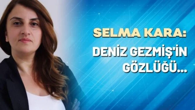 Selma Kara yazdı: 'Deniz Gezmiş'in gözlüğü'