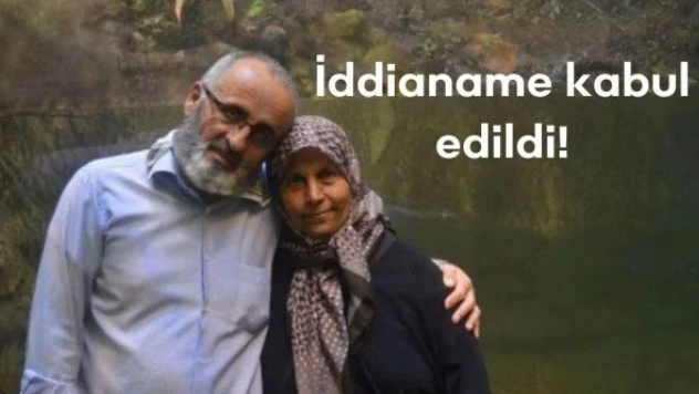 Büyükşen cinayeti iddianamesi kabul edildi