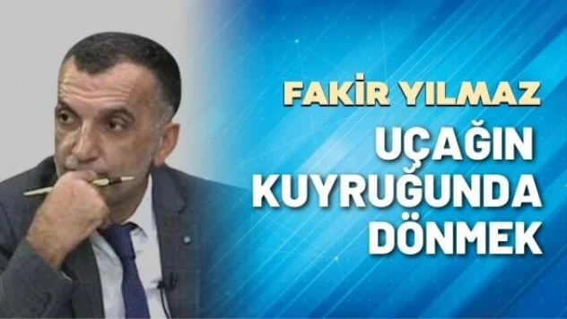 Gazeteci Fakir Yılmaz yazdı...