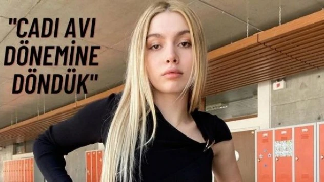 Aleyna Tilki: &quotCadı avı dönemine döndük&quot