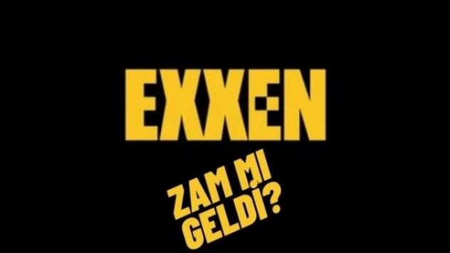 Exxen üyeliklerine zam mı geldi?