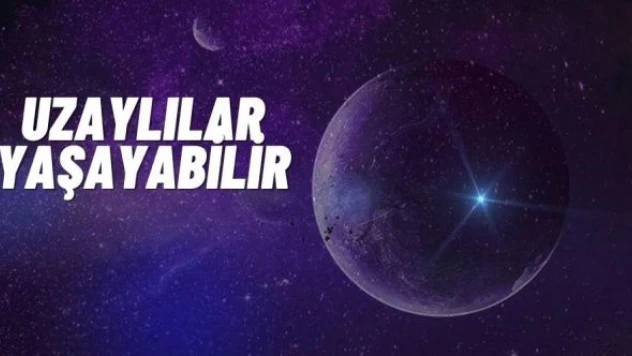Uzaylıların gezegeni bulundu!
