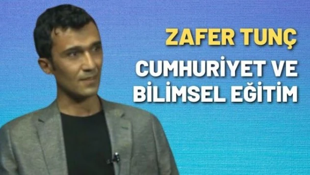 Eğitimci Yazar Zafer Tunç yazdı...