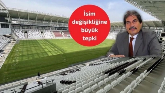 CHP'den, Elazığ Stadyumu'ndaki isim değişikliğine tepki