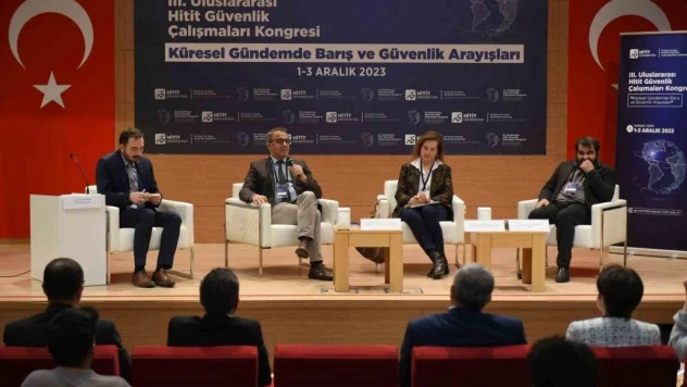 3. Uluslararası Hitit Güvenlik Çalışmaları Kongresi sona erdi