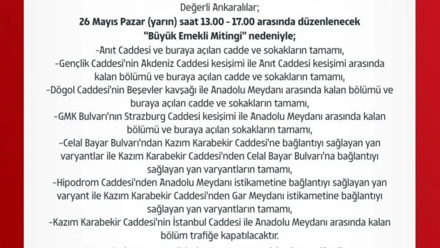 Ankara'da 'Büyük Emekli Mitingi' nedeniyle kapatılacak yollar belli oldu