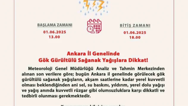 Ankara Valiliği'nden gök gürültülü sağanak yağış uyarısı
