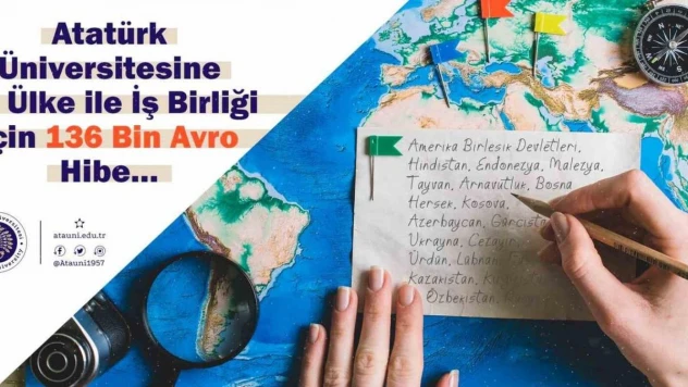 Atatürk Üniversitesine 19 ülke ile iş birliği için 136 bin avro hibe