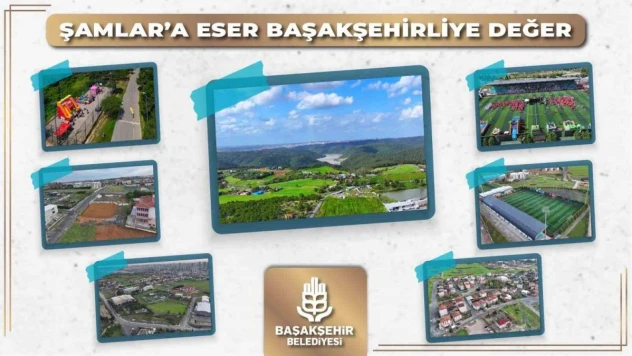 Başakşehir'de Şamlar Mahallesinin çehresi değişiyor