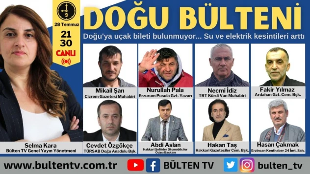 Doğu Bülteni'nde uçak seferleri, elektrik ve su kesintileri tartışılacak