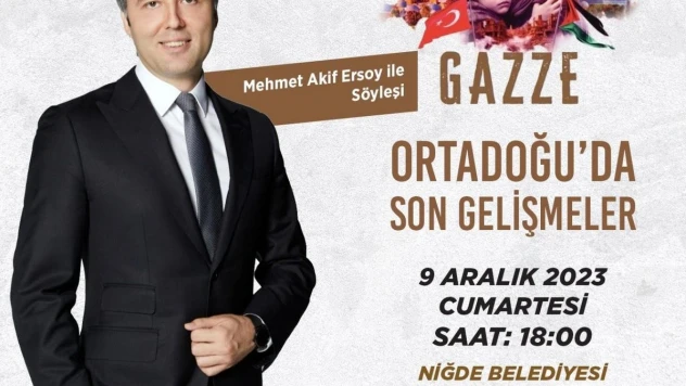 Gazze'de yaşanan dram Niğde'de anlatılacak