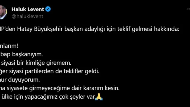 Hatay Büyükşehir Belediye başkanlığı için CHP'nin teklif götürdüğü Haluk Levent: