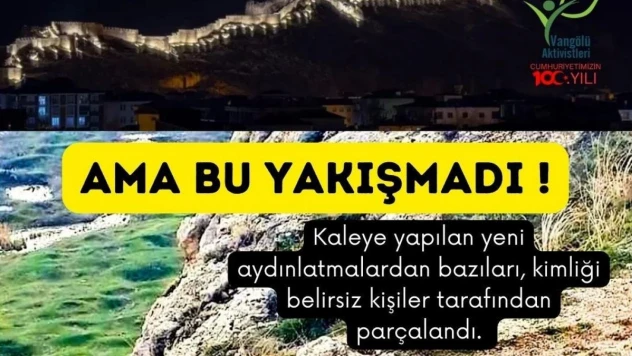 Van Kalesi'nin kırılan aydınlatma lambaları tepkilere neden oldu