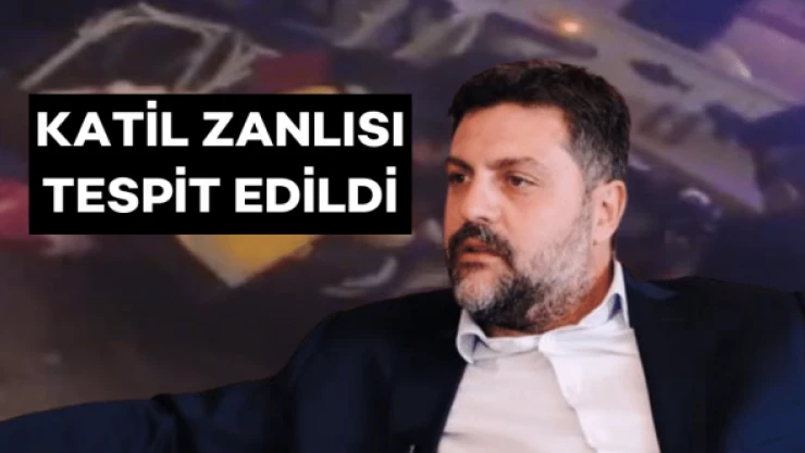 Şafak Mahmutyazıcıoğlu'nun katil zanlısı tespit edildi: 65 bin liralık alacak verecek davasıymış