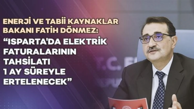 Isparta'da  elektrik faturaları tahsilatı 1 ay ertelendi