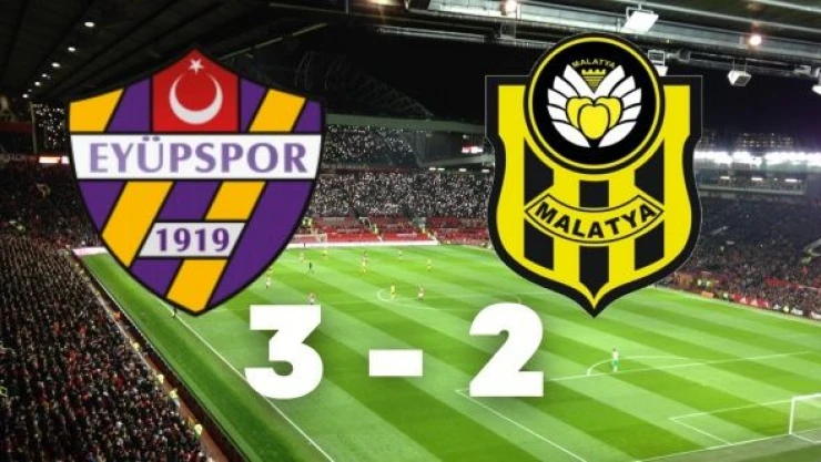 Eyüpspor: 3 - Yeni Malatyaspor: 2