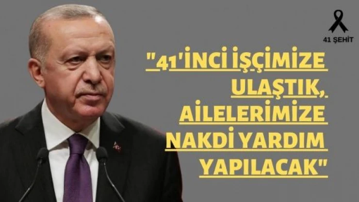 Maden şehitlerinin ailelerine nakdi yardım yapılacak