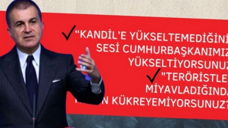 Ömer Çelik'ten Akşener'e zehir zemberek: Teröristler miyavladığında neden kükreyemiyorsunuz?