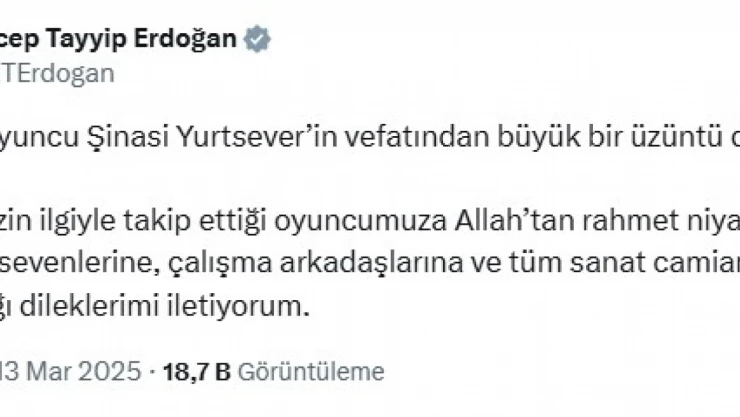 Cumhurbaşkanı Erdoğan'dan oyuncu Şinasi Yurtsever için taziye mesajı
