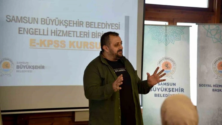 Samsun Büyükşehir'den engelli bireylere E-KPSS desteği