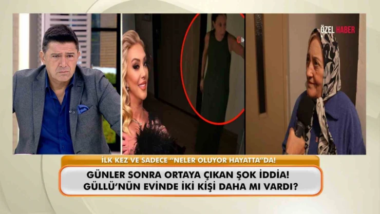 Sanatçı Güllü'nün ölümüne dair yeni detaylar